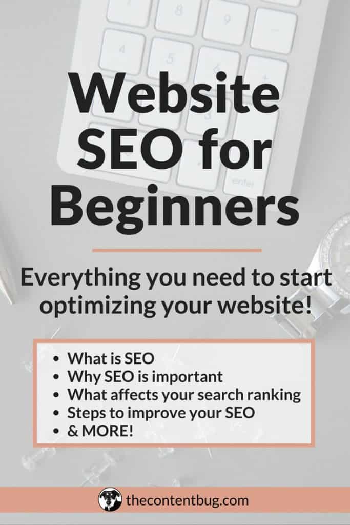 What is website SEO, anyways? All website owners know that SEO is important but where do you get started?With this Website SEO for Beginners guide I'm covering all of your questions! Including why SEO is important, what affects your search ranking, steps to improve your SEO and more!