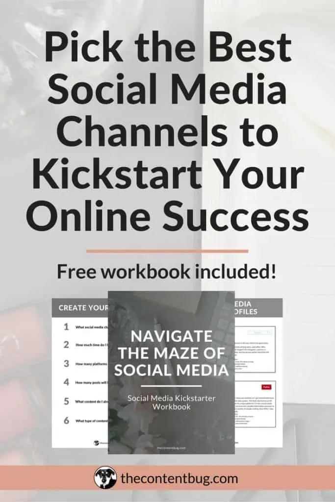 Pick the Best Social Media Channels for Online Success | Social media is confusing. Stop searching for social media How To's and learn how to find the best social media channels for you or your business! Plus a free workbook is included to help you get started with social media today!