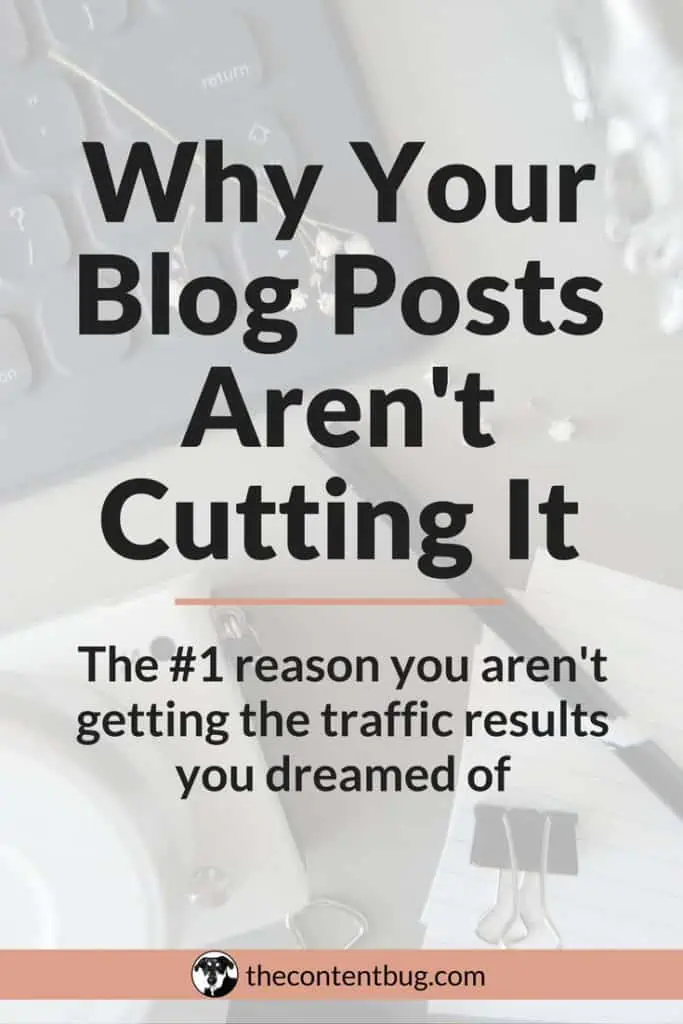 Why Your Blog Posts Aren't Cutting It: The #1 reason you aren't getting the traffic results you dreamed of | Most blog owners want to know how to get traffic to their blog. And no matter how much promotion you do, simply promoting your blog posts is not enough! Learn why your blog posts aren't getting the traffic you have dreamed of with this blog post. Plus how to improve your posts to create long term success!