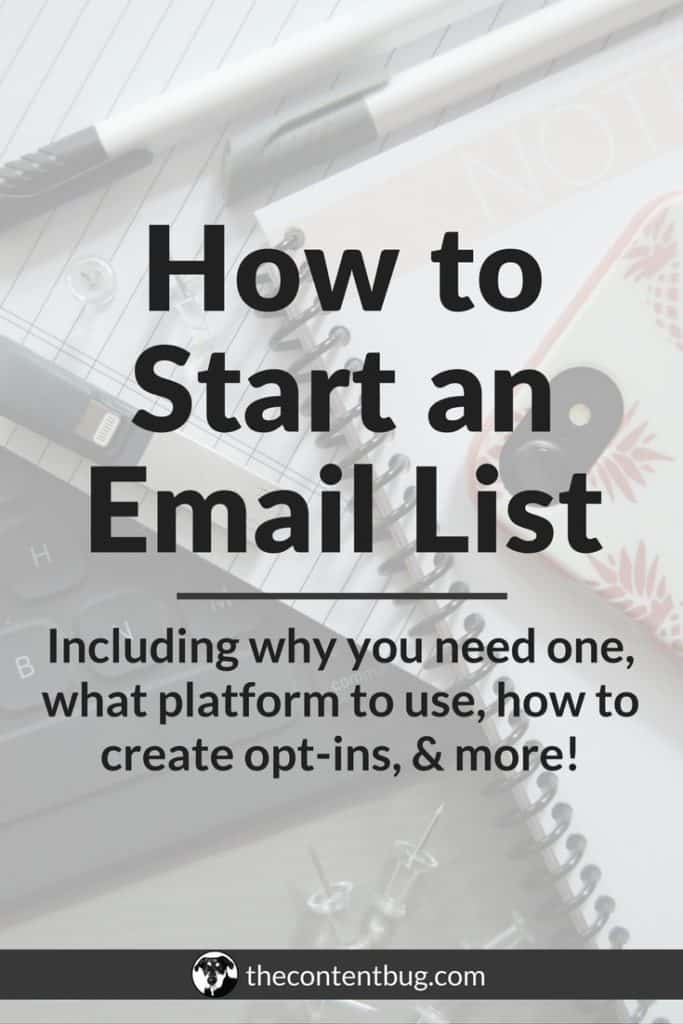 How to Start an Email List | If you want to reach real success online, then you need to create an email list. In this post, I want to walk you through the reasons why you need an email list, what email platform is best for you or your business, how to create opt-ins, and more! This is everything you need to know to get started with email marketing.
