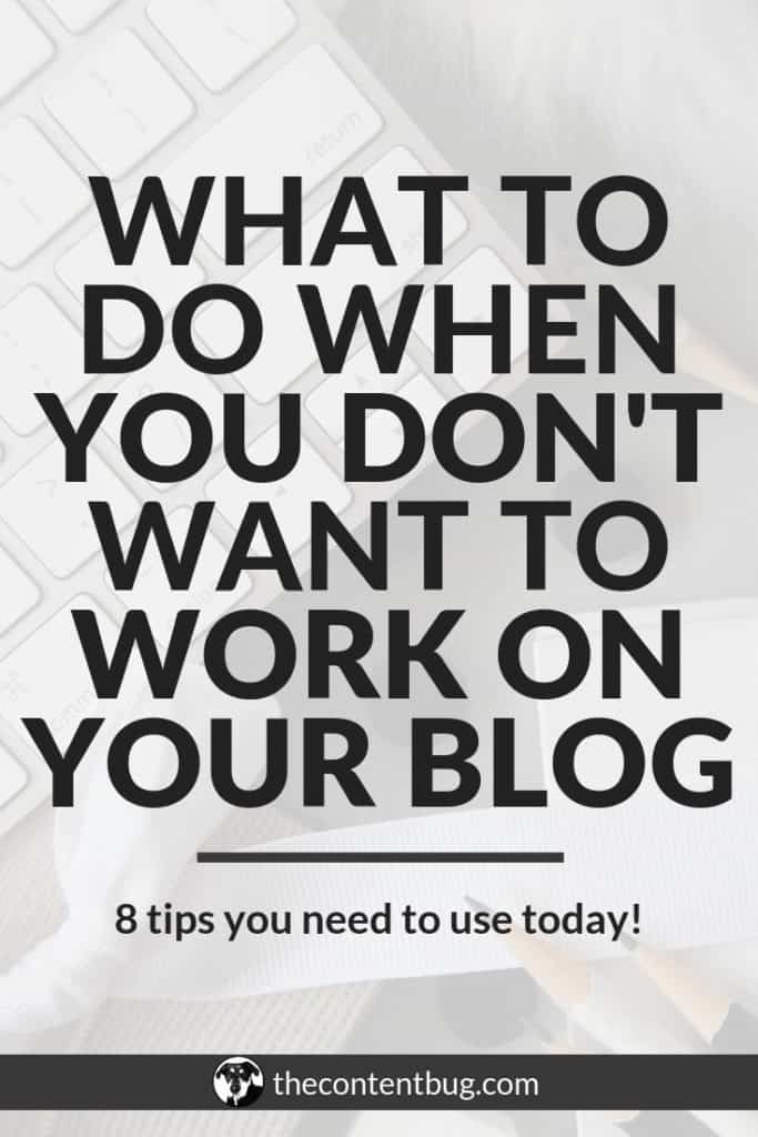 Being a consistent blogger can be hard! Especially when you're focused on creating high-quality blog posts each week. That's why it's important to stay motivated in your blog and find ways to motivate yourself to blog. Here are 8 things you can do the next time you feel unmotivated to work.
