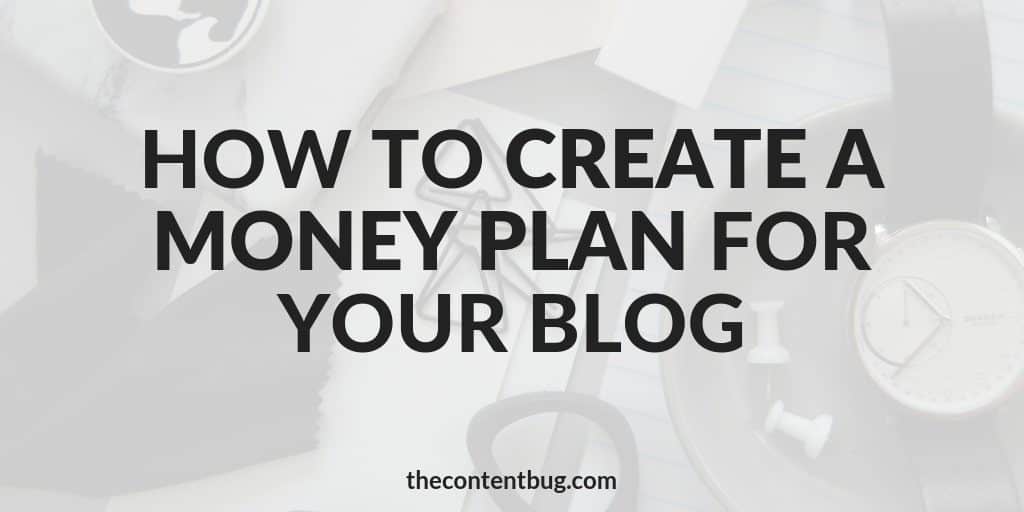 create a money plan for your blog