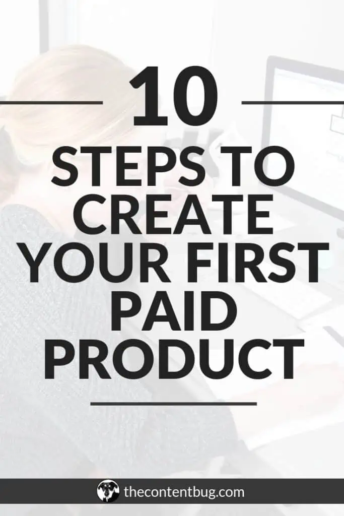 10 steps to create a paid product