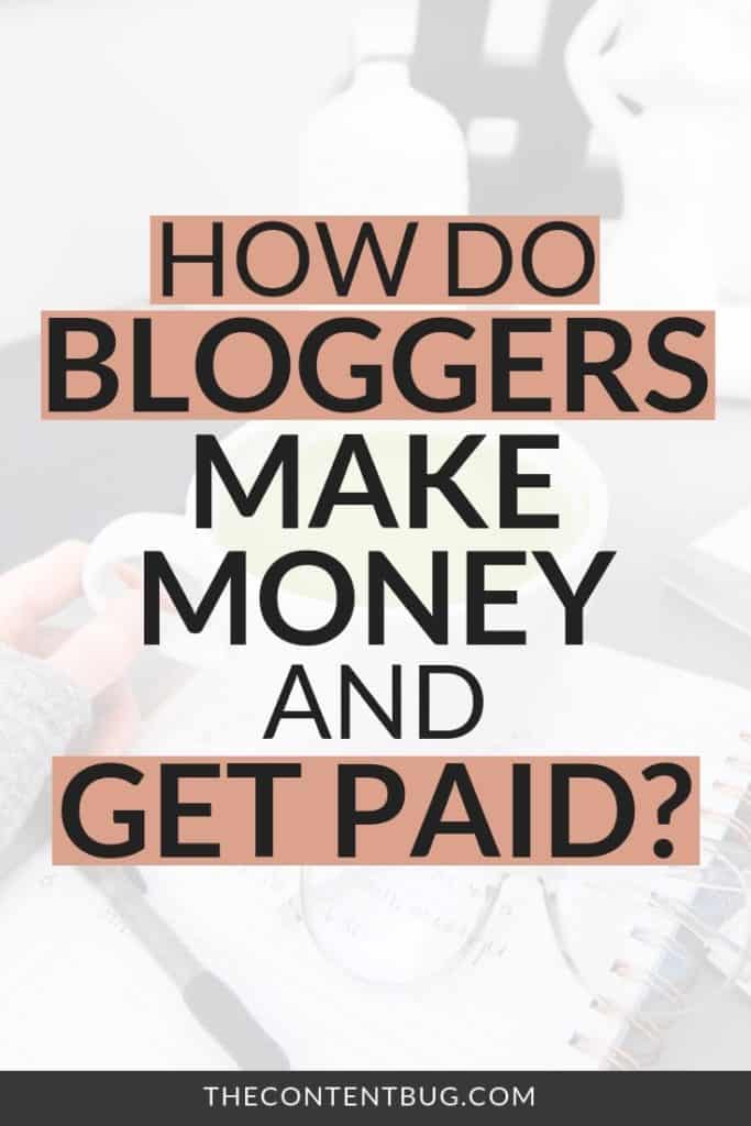 how do bloggers make money