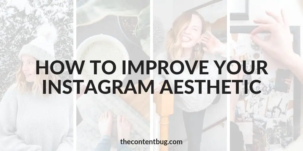 Improve Your Instagram Aesthetic FAST