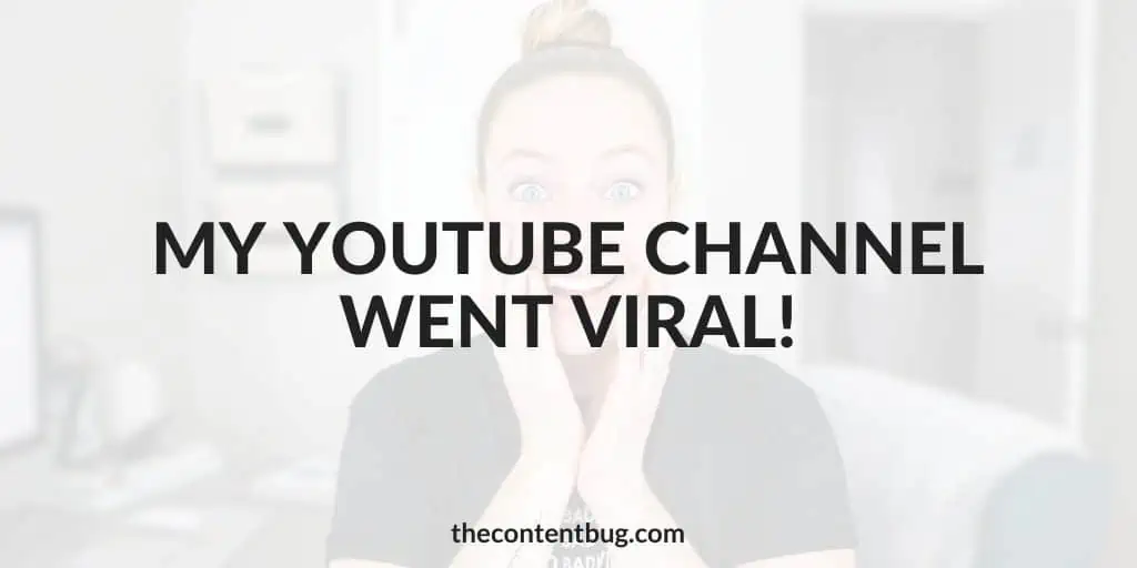 why my channel went viral