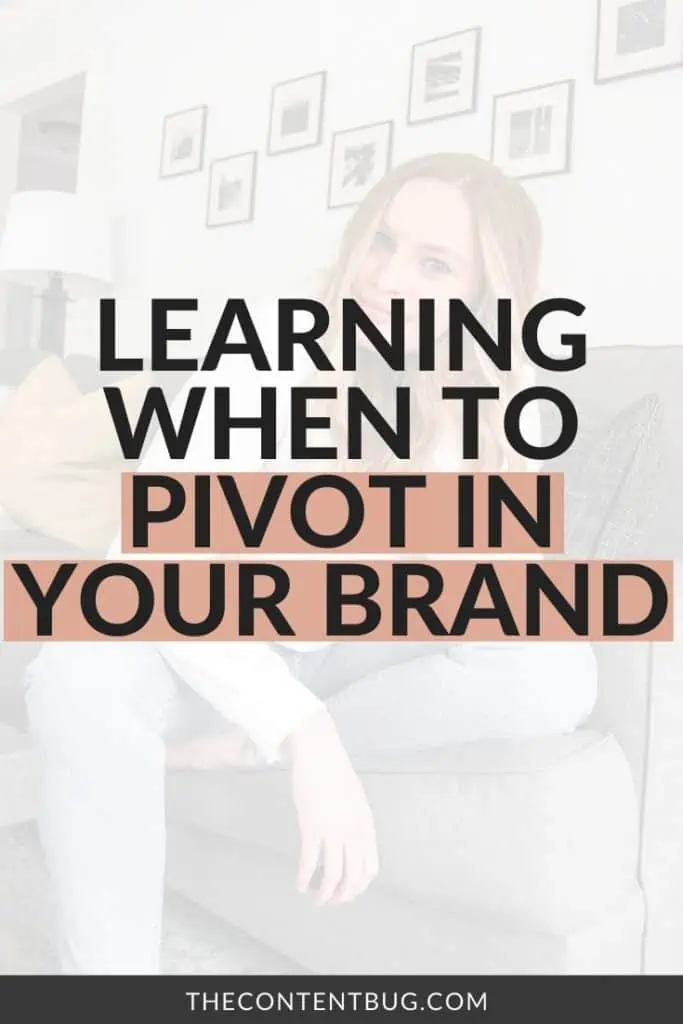 When To Pivot In Your Brand